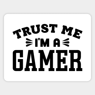 Trust Me, I'm a Gamer Magnet